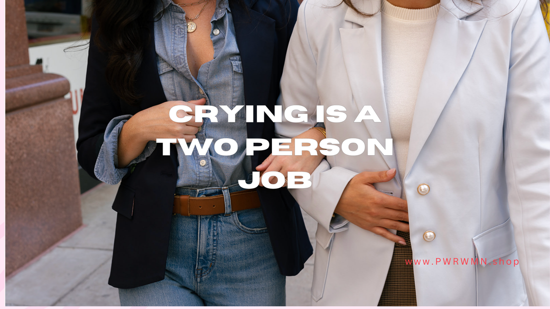 Crying Is A Two Person Job